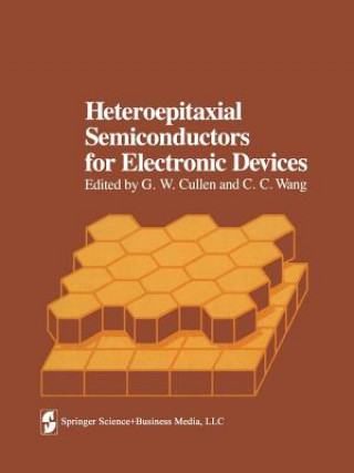 Carte Heteroepitaxial Semiconductors for Electronic Devices G.W. Cullen