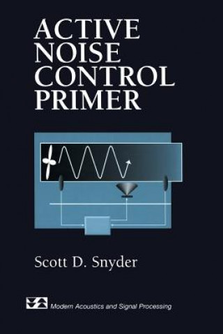 Könyv Active Noise Control Primer Scott D. Snyder