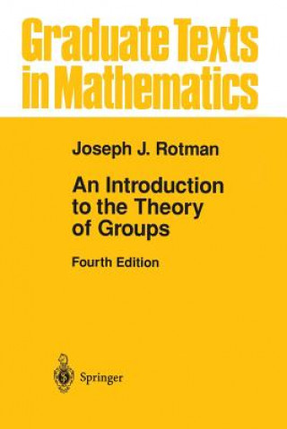 Kniha Introduction to the Theory of Groups Joseph Rotman