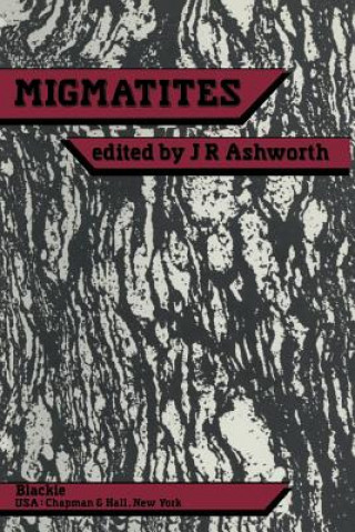 Książka Migmatites J. R. Ashworth