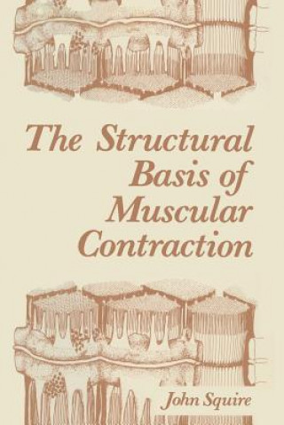 Knjiga Structural Basis of Muscular Contraction John Squire