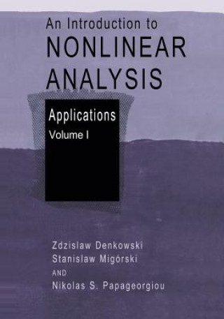 Livre Introduction to Nonlinear Analysis: Applications Zdzislaw Denkowski