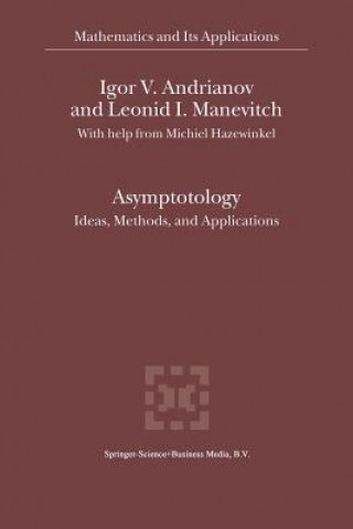 Kniha Asymptotology, 1 Igor V. Andrianov