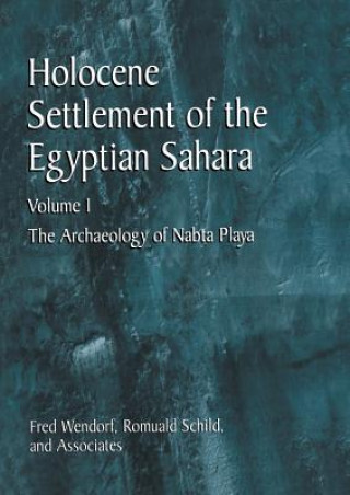 Knjiga Holocene Settlement of the Egyptian Sahara Fred Wendorf