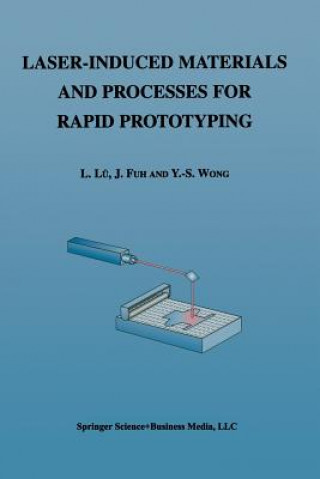 Książka Laser-Induced Materials and Processes for Rapid Prototyping, 1 i Lü