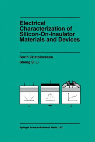 Kniha Electrical Characterization of Silicon-on-Insulator Materials and Devices, 1 Sorin Cristoloveanu