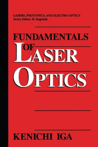 Kniha Fundamentals of Laser Optics Kenichi Iga
