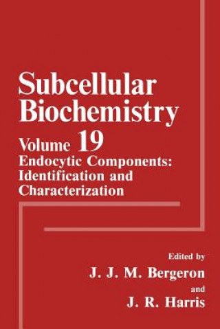 Kniha Endocytic Components: Identification and Characterization J.J.M. Bergeron