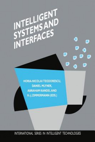 Kniha Intelligent Systems and Interfaces, 1 Horia-Nicolai TEODORESCU