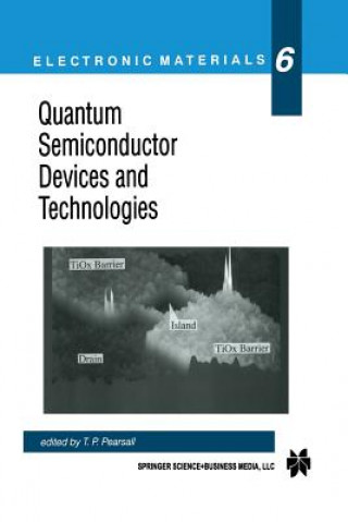 Carte Quantum Semiconductor Devices and Technologies, 1 Tom Pearsall