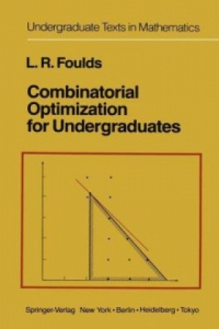 Könyv Combinatorial Optimization for Undergraduates, 1 L. R. Foulds