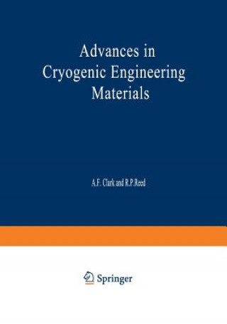 Knjiga Advances in Cryogenic Engineering Materials A. F. Clark