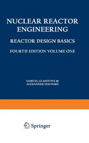 Kniha Nuclear Reactor Engineering Samuel Glasstone
