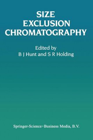 Книга Size Exclusion Chromatography B. J. Hunt