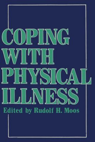 Book Coping with Physical Illness Rudolf H. Moos