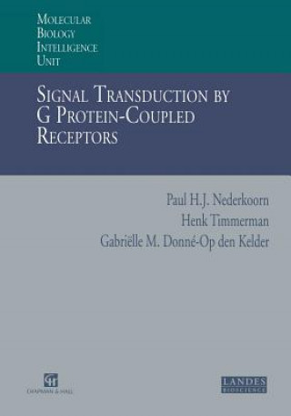 Knjiga Signal Transduction by G Protein-Coupled Receptors Paul H.J. Nederkoorn