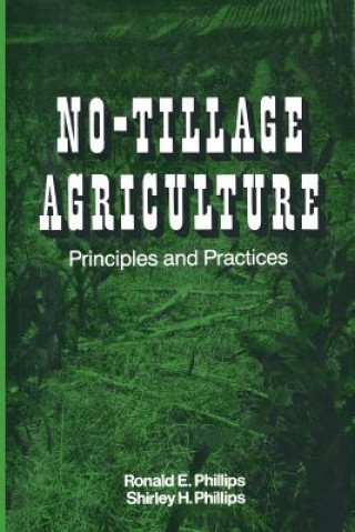 Книга No-Tillage Agriculture Ronald E. Phillips