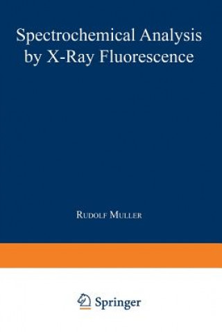 Книга Spectrochemical Analysis by X-Ray Fluorescence Rudolf Muller