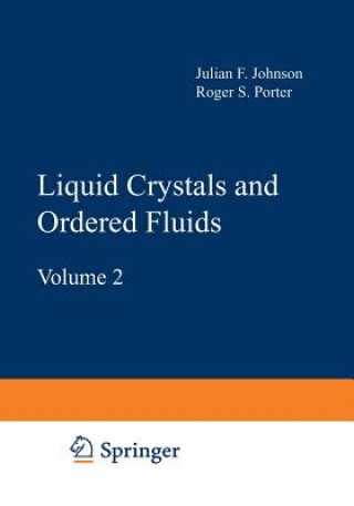 Knjiga Liquid Crystals and Ordered Fluids Julian F. Johnson