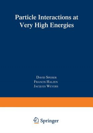Carte Particle Interactions at Very High Energies Francis Halzen