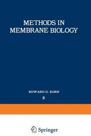 Kniha Methods in Membrane Biology Edward D. Korn