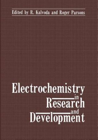 Kniha Electrochemistry in Research and Development R. Kalvoda