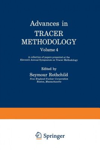 Livre Advances in Tracer Methodology Seymour Rothchild