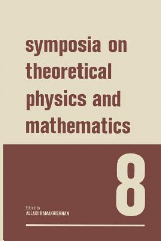Kniha Symposia on Theoretical Physics and Mathematics 8 Alladi Ramakrishnan