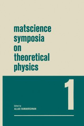 Kniha Matscience Symposia on Theoretical Physics Alladi Ramakrishnan