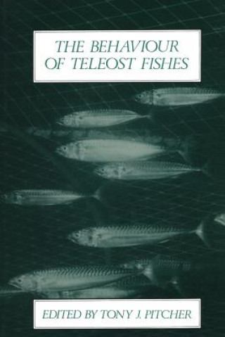 Kniha Behaviour of Teleost Fishes Tony J. Pitcher