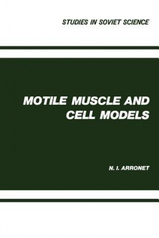 Könyv Motile Muscle and Cell Models N. I. Arronet