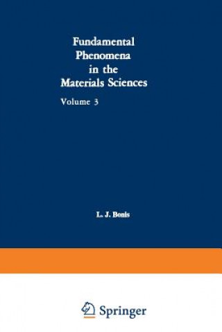 Книга Fundamental Phenomena in the Materials Sciences L. J. Bonis