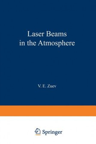 Książka Laser Beams in the Atmosphere V. E. Zuev