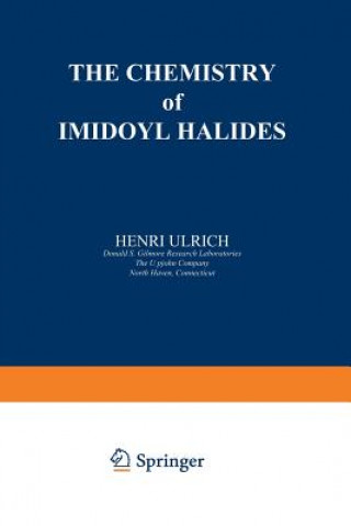 Kniha Chemistry of Imidoyl Halides Henri Ulrich