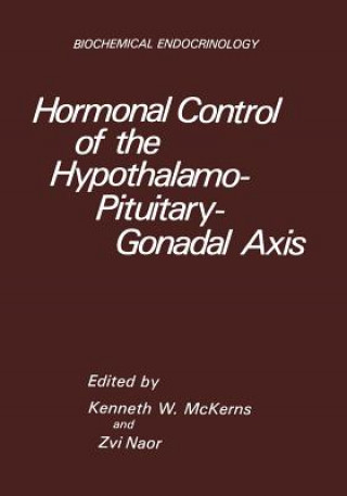 Könyv Hormonal Control of the Hypothalamo-Pituitary-Gonadal Axis Kenneth W. McKerns
