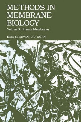 Kniha Methods in Membrane Biology Edward D. Korn