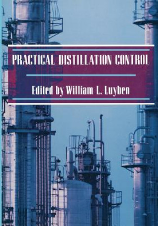 Kniha Practical Distillation Control W.L. Luyben