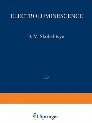 Könyv Electroluminescence / Elektrolyuminestsentsiya / D. V. Skobel tsyn
