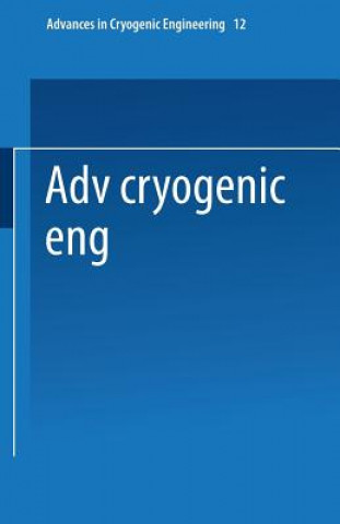 Livre Advances in Cryogenic Engineering K. D. Timmerhaus