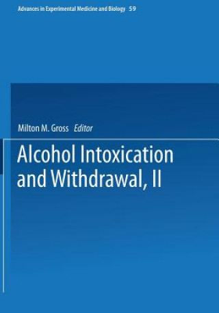 Książka Alcohol Intoxication and Withdrawal Milton Gross