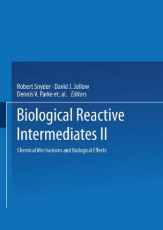 Kniha Biological Reactive Intermediates-II Robert Snyder