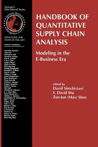 Könyv Handbook of Quantitative Supply Chain Analysis David Simchi-Levi
