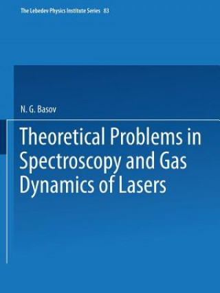 Carte Theoretical Problems in the Spectroscopy and Gas Dynamics of Lasers N. G. Basov