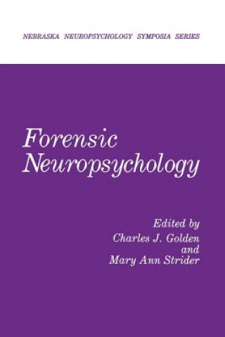 Kniha Forensic Neuropsychology Charles J. Golden