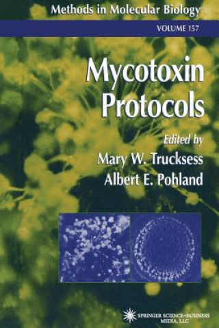 Kniha Mycotoxin Protocols Mary W. Trucksess
