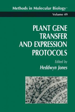 Kniha Plant Gene Transfer and Expression Protocols Heddwyn Jones