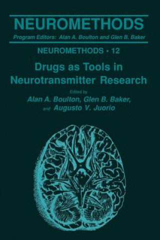 Knjiga Drugs as Tools in Neurotransmitter Research Alan A. Boulton