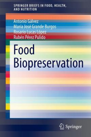 Kniha Food Biopreservation Antonio M. Galvez del Postigo Ruiz