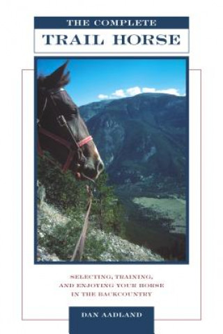 Kniha Complete Trail Horse Dan Aadland