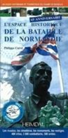 Kniha L'Espace Historique De La Bataille De Normandie Phillippe Corve